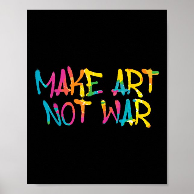 Gör Art Not Krig Graffiti Spray Street Art Tecknin Poster (Framsidan)