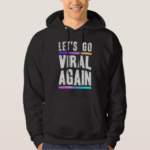 Gör att du kan gå virus igen, offertdesign hoodie