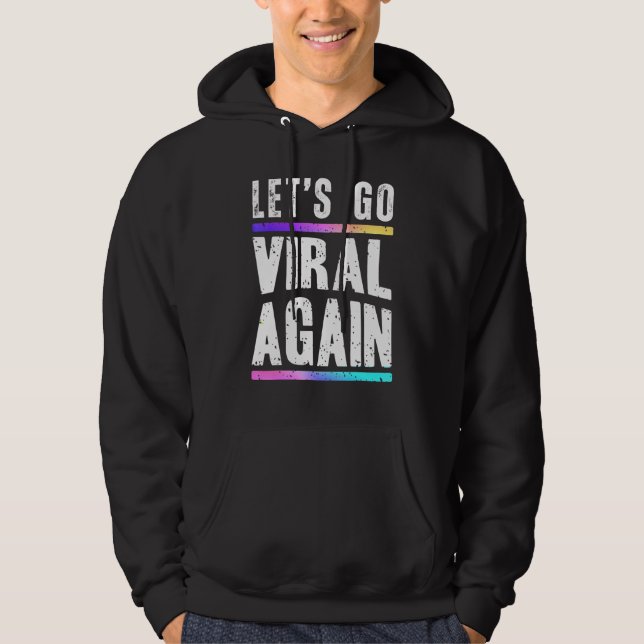 Gör att du kan gå virus igen, offertdesign hoodie (Framsida)