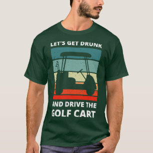 Gör att du kan köra runt och köra Golf t IV Shirt
