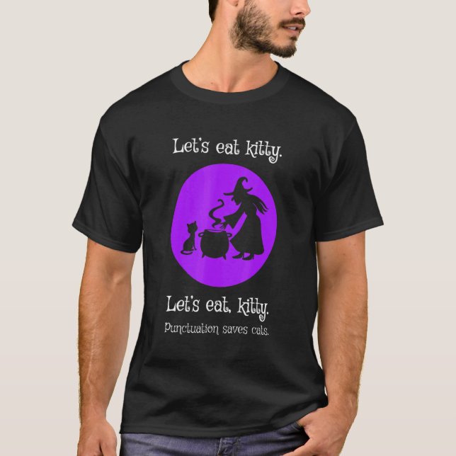 Gör att eat Kattunge-interpunktion sparar katt Hal T Shirt (Framsida)