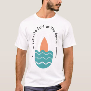 Gör att Gå-Surfan kan användas i Beach T Shirt
