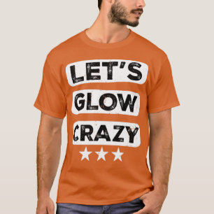 Gör att Glow Crazy Party Retro Neon 80 s Rave Färg T Shirt