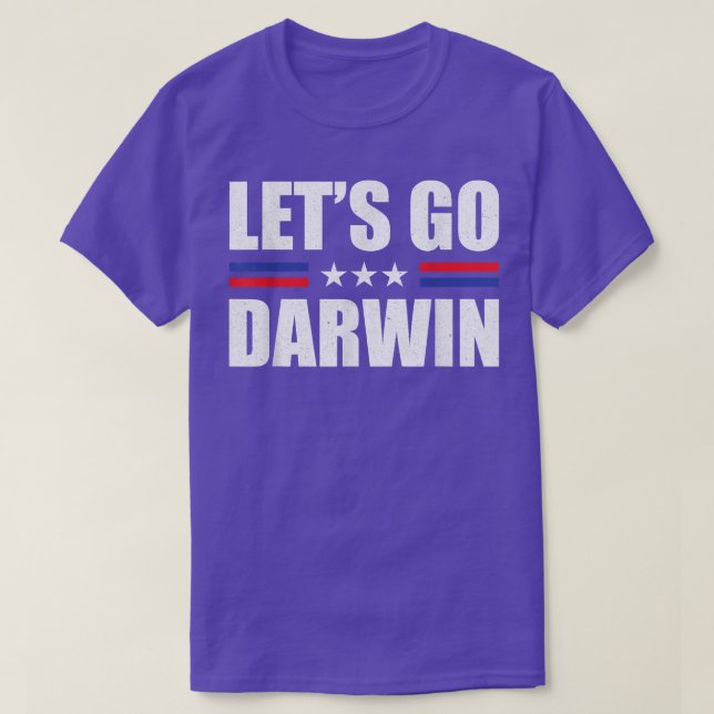 Gör att Go Darwin Roliga meningar-trending Memes k T Shirt (Design framsida)