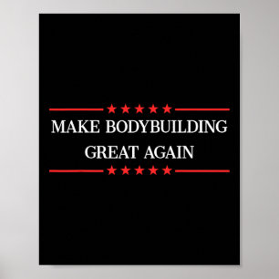 Gör Bodybuilding Underbar igen, lustigt Bodybuildi Poster