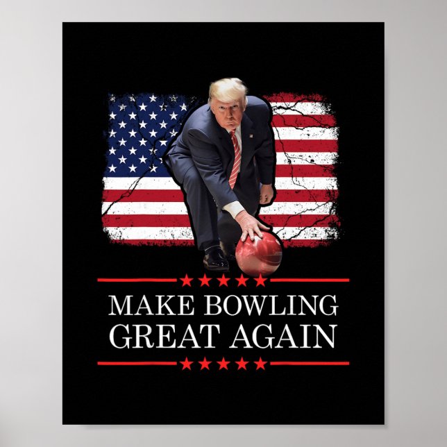 Gör bowling bra igen - Rollig Trump bowlingplatta Poster (Framsidan)