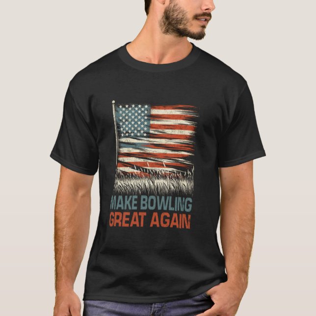 Gör bowling bra igen USA Amerikansk flagga bowling T Shirt (Framsida)
