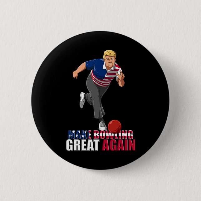 Gör bowling fantastisk igen - Roligt Trump bowling Knapp (Framsida)