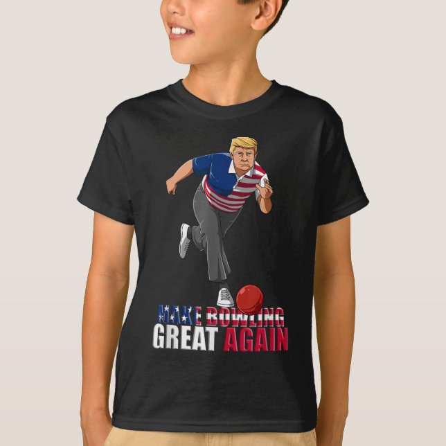 Gör Bowling Underbar igen - Lustigt Trump Bowling T Shirt (Framsida)