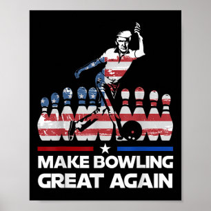 Gör Bowling Underbar igen till en lustig Trump US- Poster