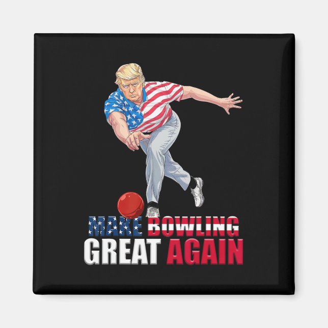 Gör bowlingen stor igen rolig Trump bowling  Magnet (Framsidan)
