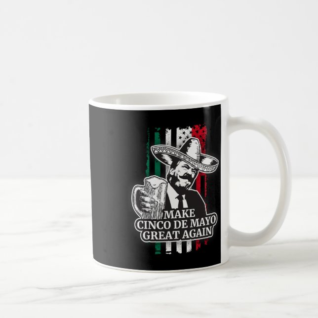Gör Cinco De Mayo Stor Igen Trump Kostym T-Shirt Kaffemugg (Höger)