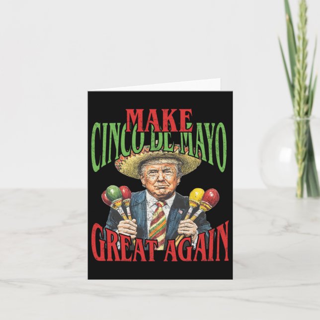 Gör Cinco De Mayo till Underbar igen, lustigt mexi Kort (Framsida)