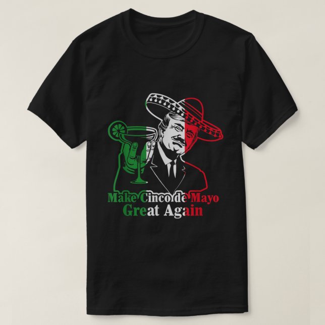 Gör Cinco de Mayo Underbar igen, Mexikanska Flagga T Shirt (Design framsida)
