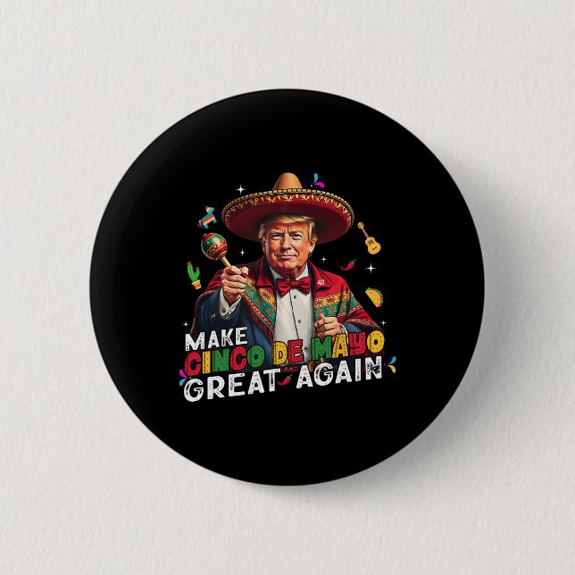 Gör Cinco De Mayo Underbar igen, roligt Mexikanskt Knapp (Framsida)