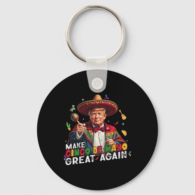 Gör Cinco De Mayo Underbar igen, roligt Mexikanskt Nyckelring (Framsida)