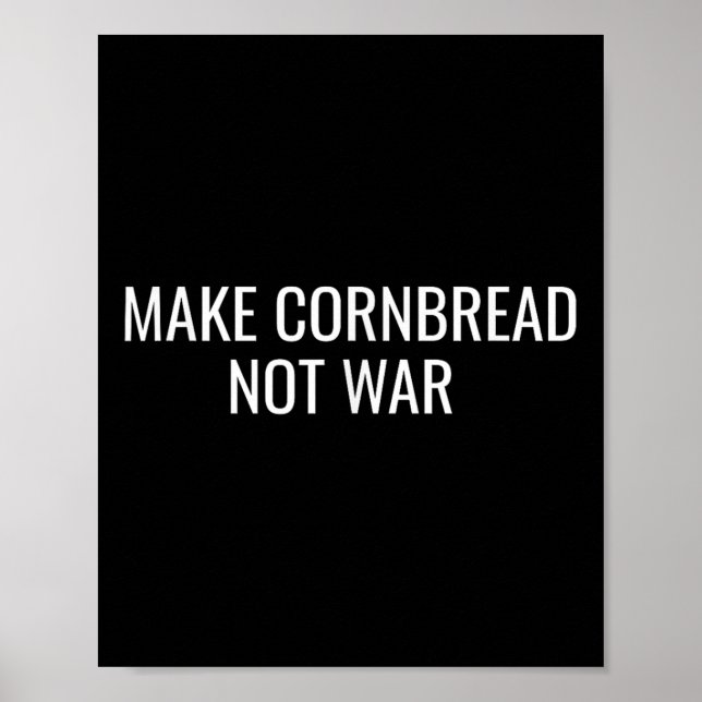 Gör Cornbröd inte till Krig protestera mot freden Poster (Framsidan)
