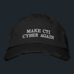Gör CTI Cyber igen till hatt Broderad Keps<br><div class="desc">Är du en cyberhotunderrättelseanalytiker som inte anmälde sig till företagets geopolitiska nyhetsreporter? Visa ditt förakt för allt som inte är IOC med den här "Gör CTI Cyber IGEN"-hatten!</div>