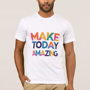Gör dagens Fantastisk T Shirt