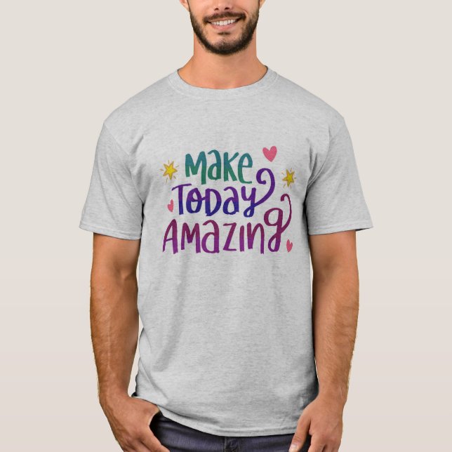 Gör dagens Fantastisk till offert T Shirt (Framsida)