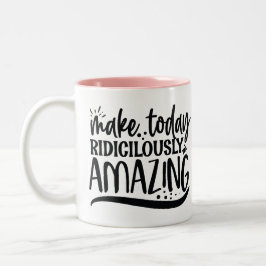 Gör dagens löjliga fantastisk Två-Tonad mugg