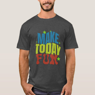 "Gör dagens Roligt - Motiv design" T Shirt