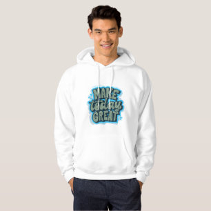 Gör dagens Underbar - Motiveringsgrafik Hoddie Hoodie