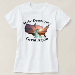 Gör demokrati till Underbar igen för att rösta i d T Shirt