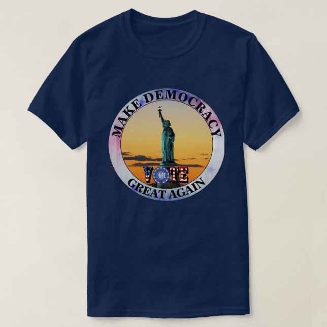 GÖR DEMOKRATIN STOR IGEN......RÖSTA T SHIRT (Design framsida)
