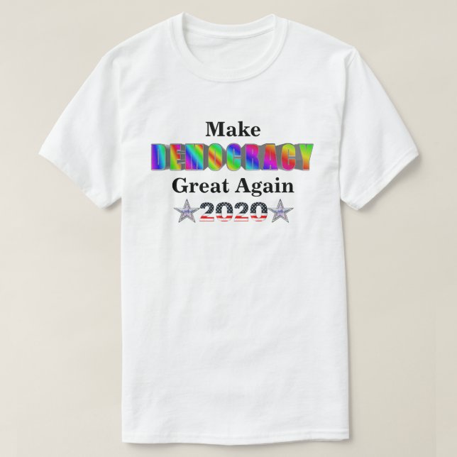 Gör demokratin Underbar igen 2020 T Shirt (Design framsida)
