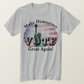 Gör demokratin Underbar igen! OMRÖSTNING T Shirt
