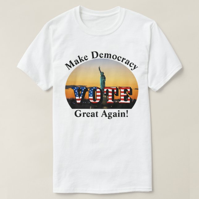 Gör demokratin Underbar igen! OMRÖSTNING T Shirt (Design framsida)