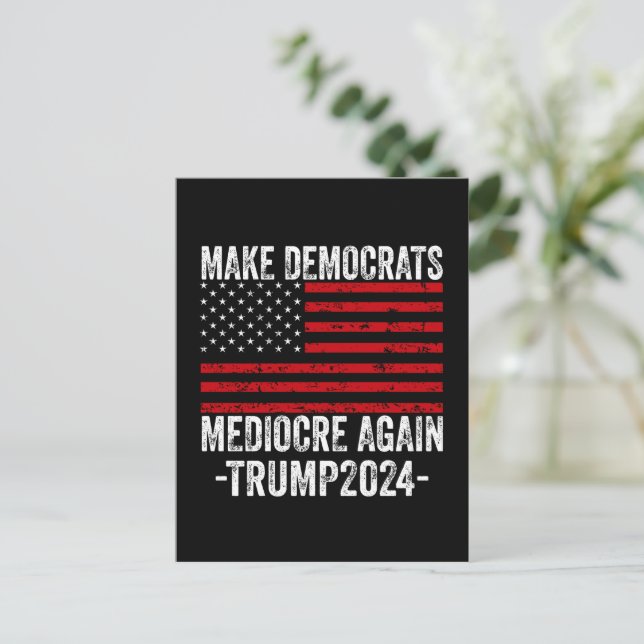 GÖR DEMOKRATS MEDIOCRE IGEN TRUMP 2024 HELG VYKORT (Stående Fram)