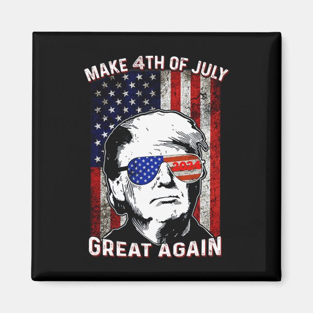 Gör den fjärde juli till Underbar trump igen Magnet (Framsidan)