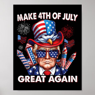 Gör den fjärde juli Underbar igen den fjärde juli- Poster