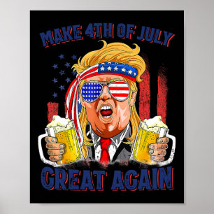 Gör den fjärde juli Underbar igen Manar som dricke Poster