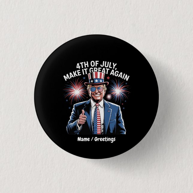 Gör den fjärde juli Underbar igen, Trump patriotis Knapp (Framsida)