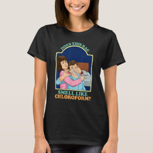 Gör den här Rag-slmell som kloroform Mörk Humor-kl T Shirt