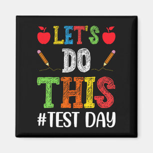Gör den här testdagen Motivational Testacher Stud Magnet
