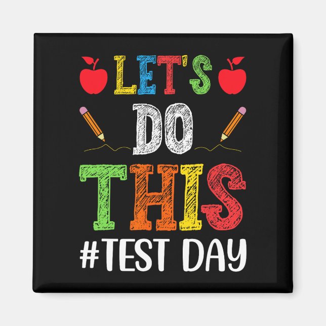 Gör den här testdagen Motivational Testacher Stud Magnet (Framsidan)