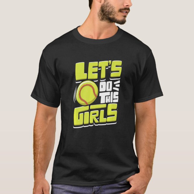 Gör den här tjejen Softball T Shirt (Framsida)