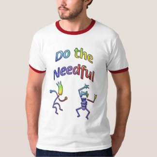 Gör den Needful #3en T-shirt