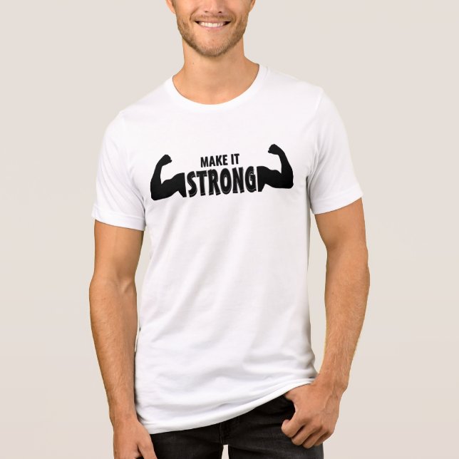 Gör den stark - Motiverande Gym Tri-Blend Shirt T (Framsida)