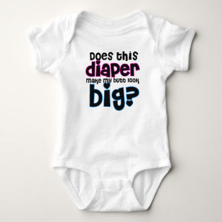 Gör denna blöja min ändaLook stor? Tee Shirt