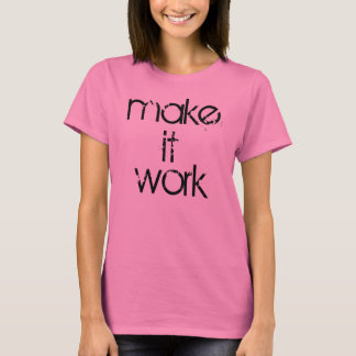 Gör det arbete 1,0 tee shirt