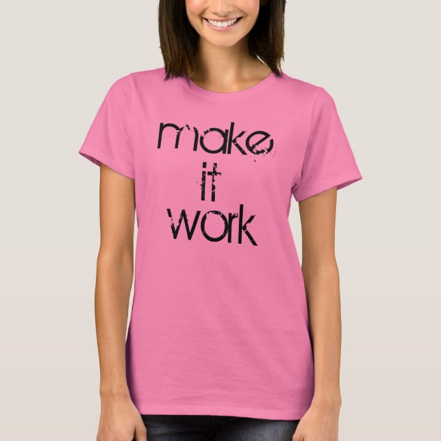 Gör det arbete 1,0 tee shirt (Framsida)