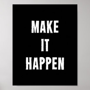 Gör det att hända den Motivational Poster