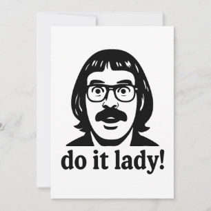 Gör Det Dam Meme – Rolig Retro Citat Design Inbjudningar