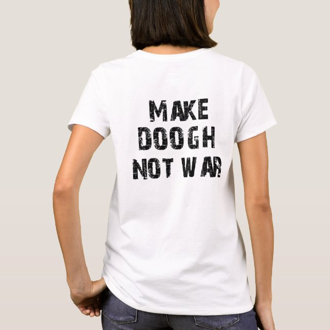 Gör det Doogh inte krig Tee (Baksida)
