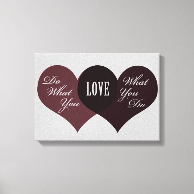 Gör det du Kärlek Canvastryck (Framsida)